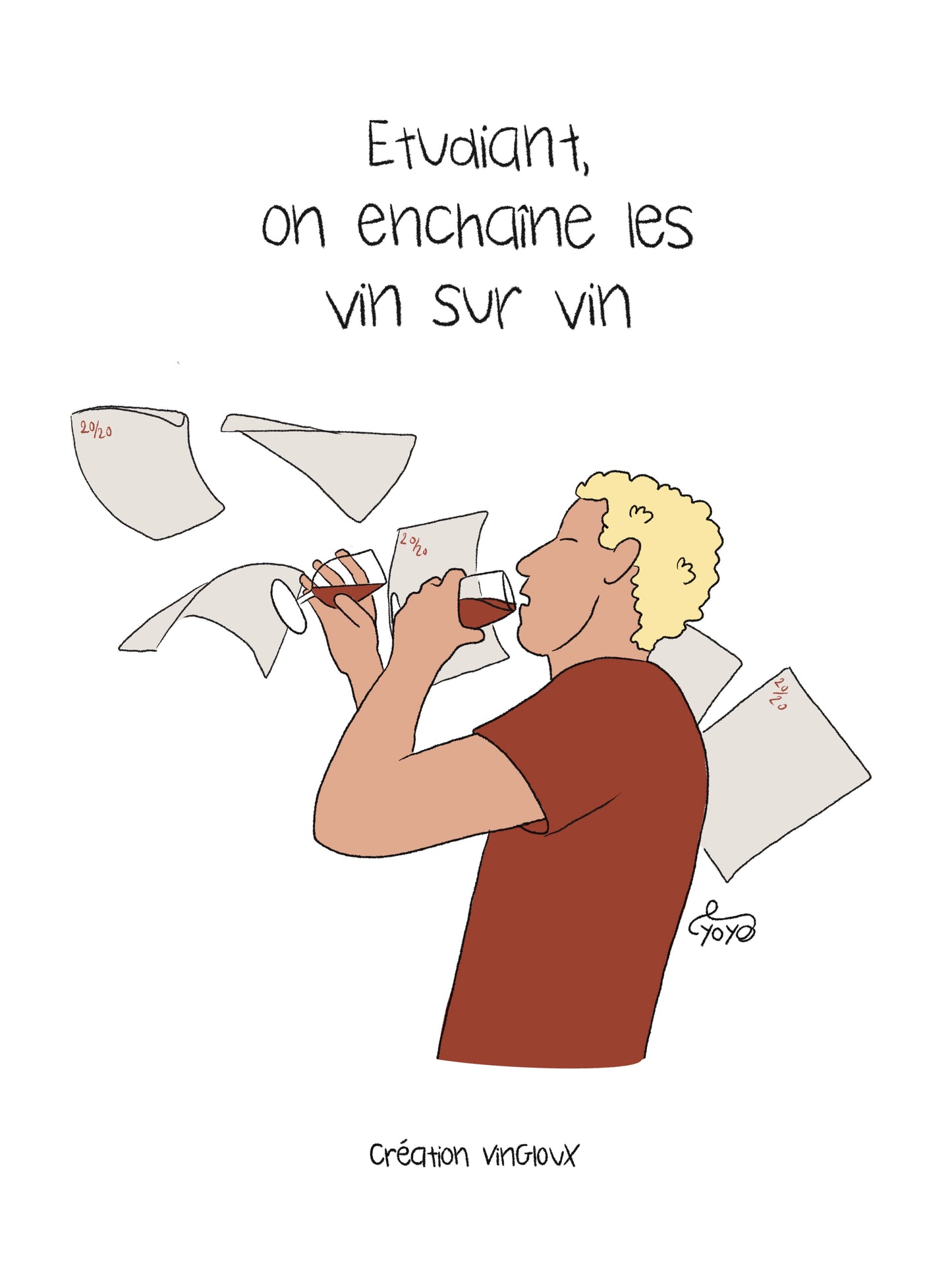 Enchaîner les vin sur vin